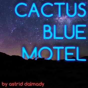 Couverture de « Cactus Blue Motel »