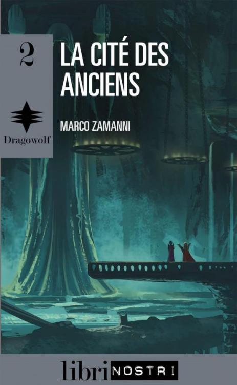 Couverture de « Dragowolf - tome 2: La cité des anciens »