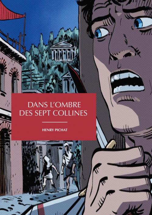 Couverture de « Dans l'ombre des sept collines »