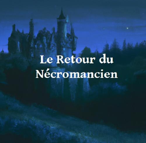 Couverture de « Le Retour du Nécromancien »