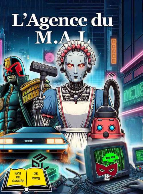 L'Agence du M.A.L. - AVH de l'année Or 2025