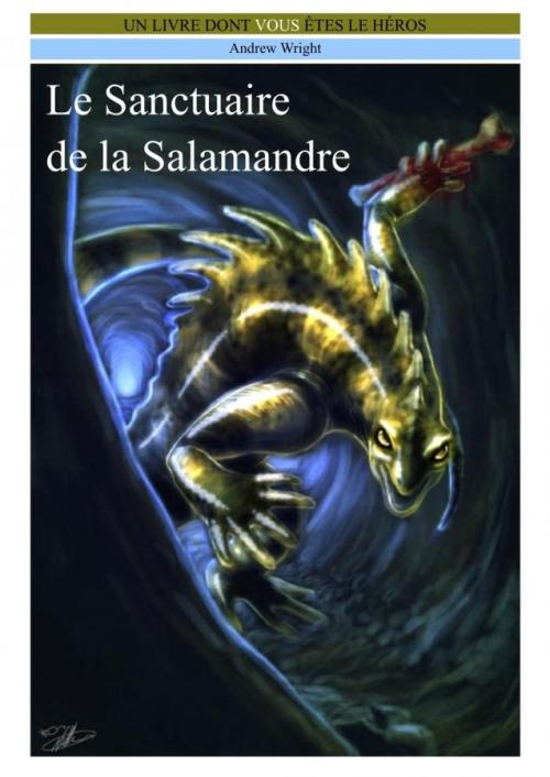 Le Sanctuaire de la Salamandre