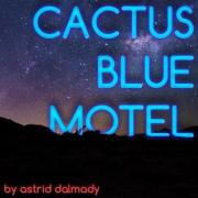 Couverture de « Cactus Blue Motel »