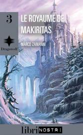 Couverture de « Dragowolf - tome 3: Le royaume de Makiritas »
